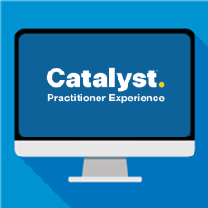 Catalyst Practitioner Experience